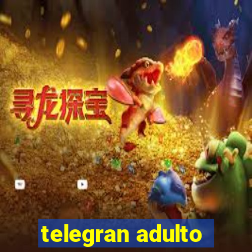 telegran adulto